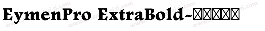 EymenPro ExtraBold字体转换